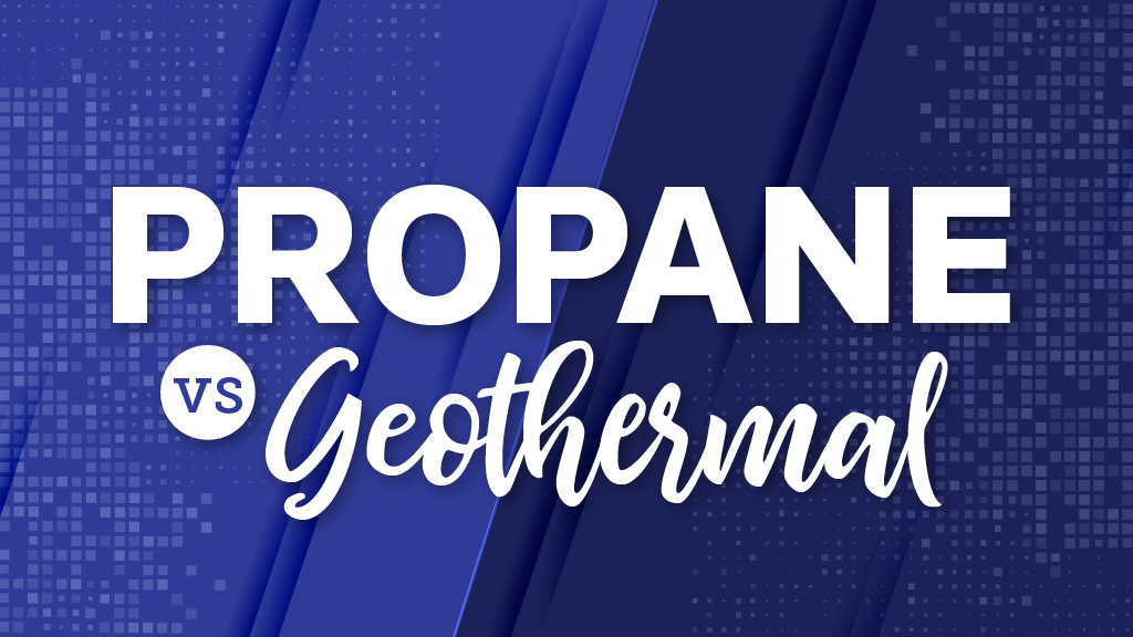 Propane vs. Geothermal